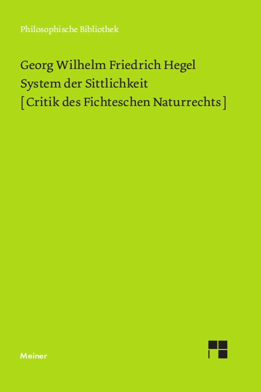 System der Sittlichkeit - Georg Wilhelm Friedrich Hegel