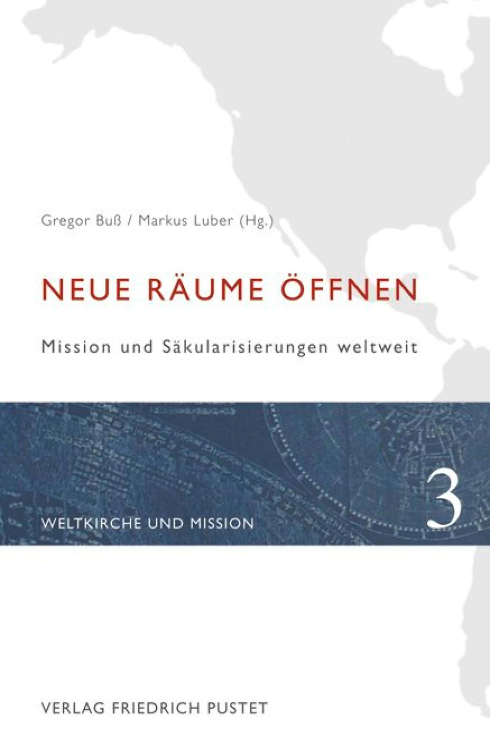 Neue Räume öffnen - Gregor Buß, Markus Luber