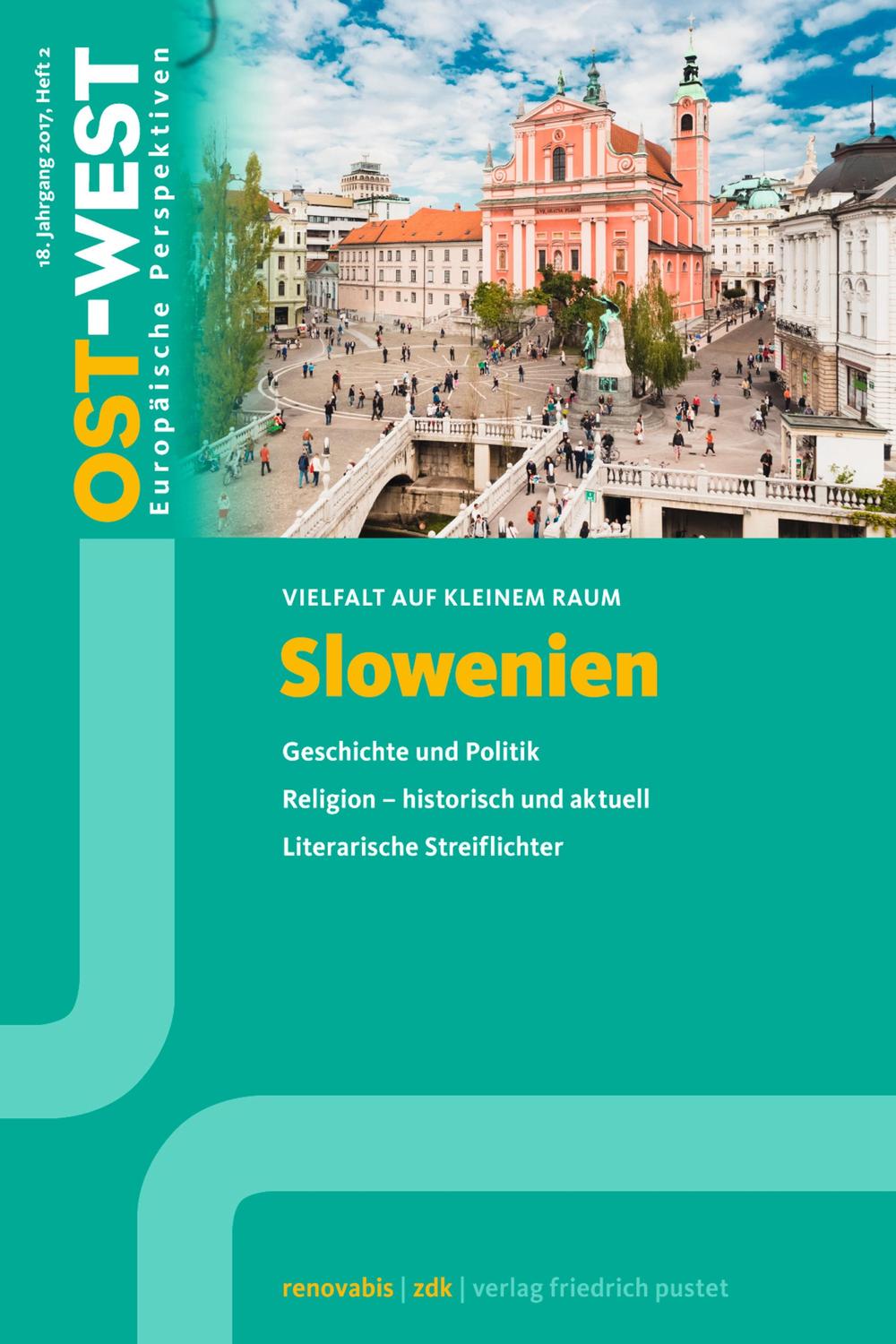 Slowenien. Vielfalt auf kleinem Raum. - Renovabis e.V., Zentralkomitee der deutschen Katholiken