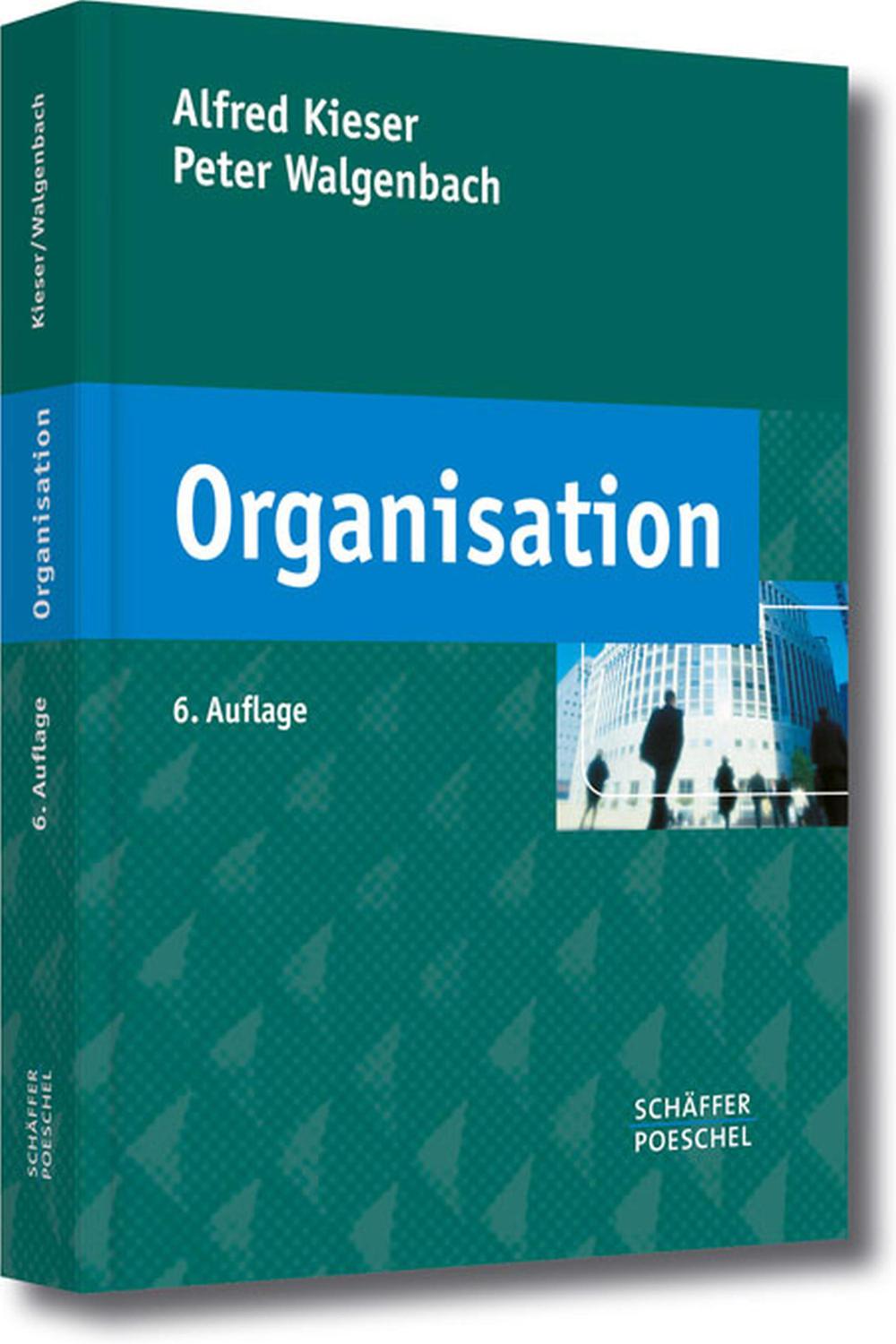Organisation - Alfred Kieser, Peter Walgenbach,,
