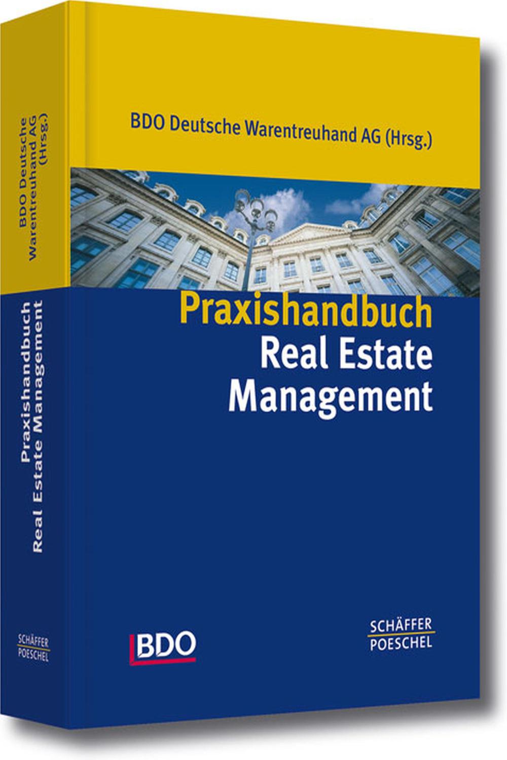 Praxishandbuch Real Estate Management - BDO Deutsche Warentreuhand AG