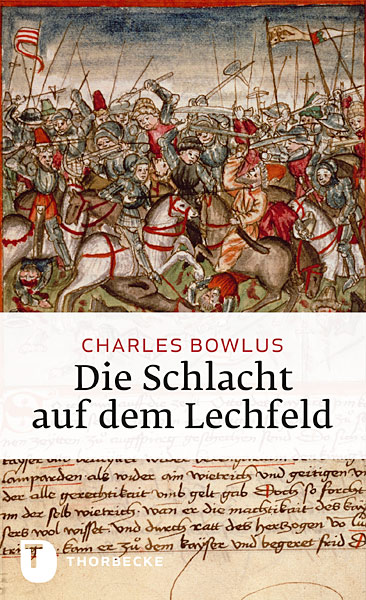 Die Schlacht auf dem Lechfeld - Charles Bowlus