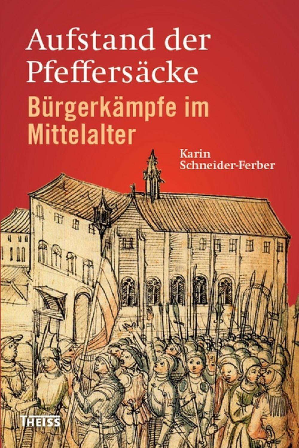 Aufstand der Pfeffersäcke - Karin Schneider-Ferber
