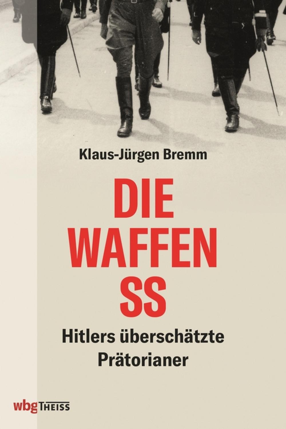 Die Waffen-SS - Klaus-Jürgen Bremm