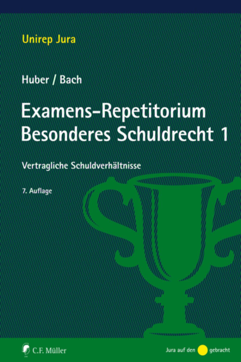 Examens-Repetitorium Besonderes Schuldrecht 1 - Peter Huber, Ivo Bach,,