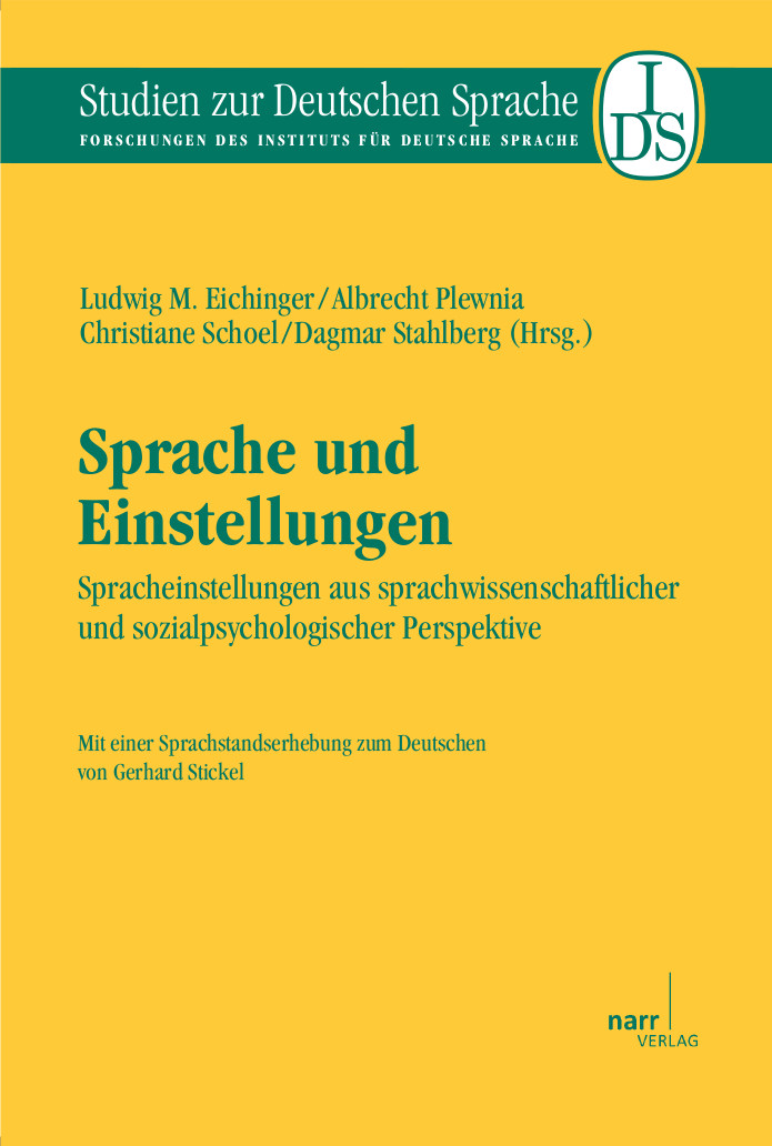 Sprache und Einstellungen - Ludwig M. Eichinger, Albrecht Plewnia, Christiane Schoel, Dagmar Stahlberg