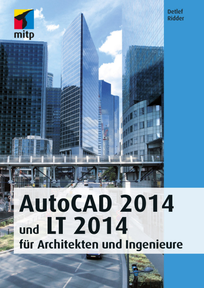 AutoCAD 2014 und LT 2014 - Detlef Ridder