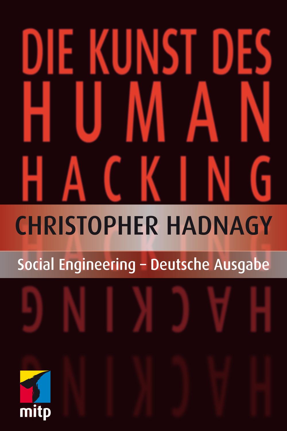 Die Kunst des Human Hacking - Christopher Hadnagy