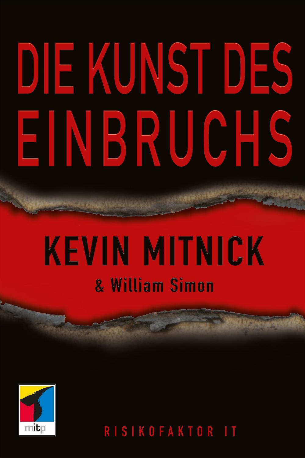 Die Kunst des Einbruchs - Kevin Mitnick, William L. Simon