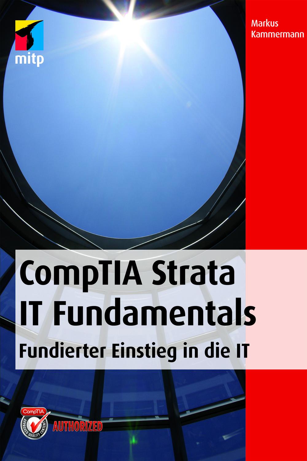 CompTIA Strata IT Fundamentals - Markus Kammermann