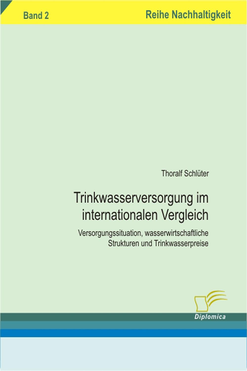 Trinkwasserversorgung im internationalen Vergleich - Thoralf Schlüter