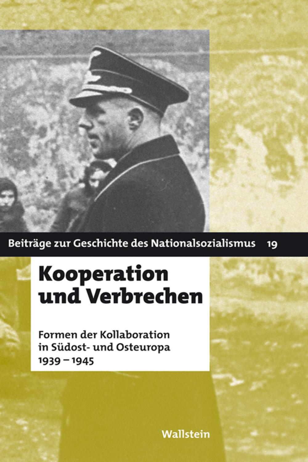 Kooperation und Verbrechen - Babette Quinkert, Christoph Dieckmann, Tatjana Tönsmeyer