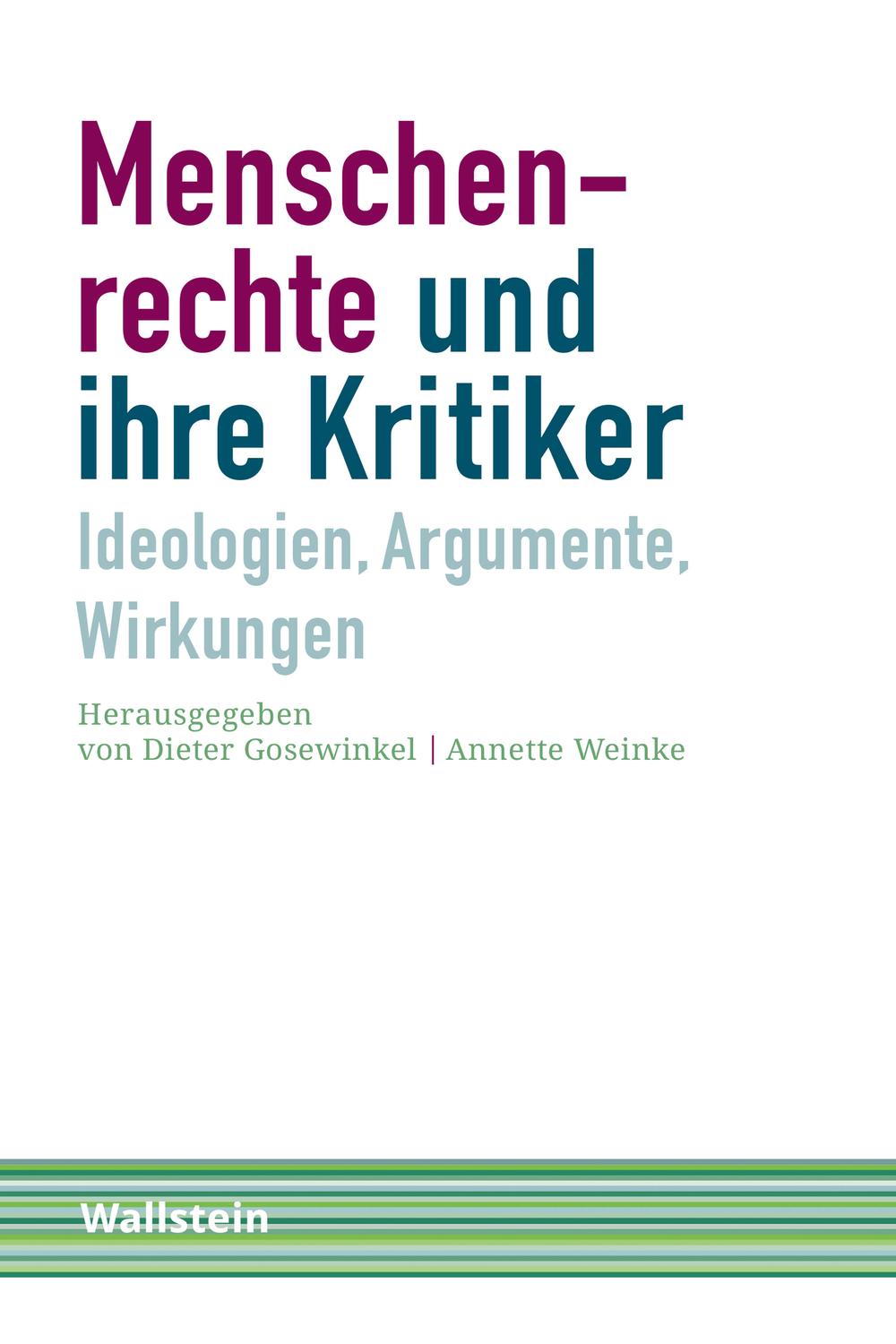 Menschenrechte und ihre Kritiker - Dieter Gosewinkel, Annette Weinke