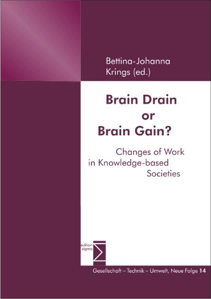 Brain Drain or Brain Gain? - Bettina J Krings