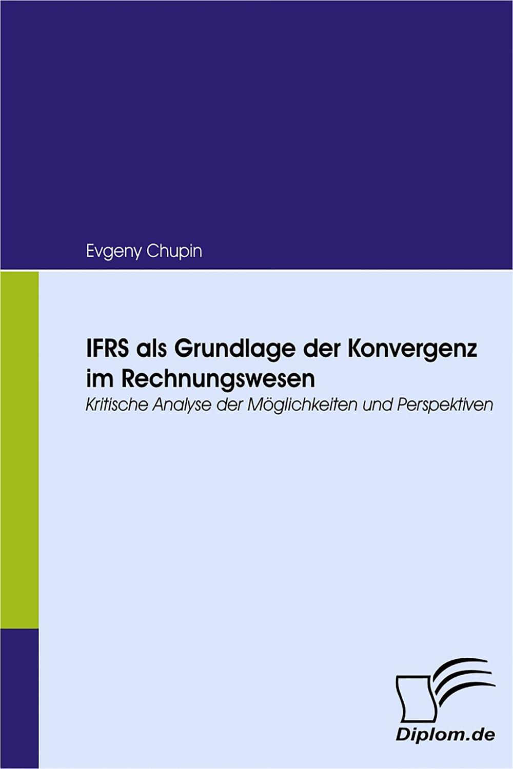 IFRS als Grundlage der Konvergenz im Rechnungswesen - Evgeny Chupin