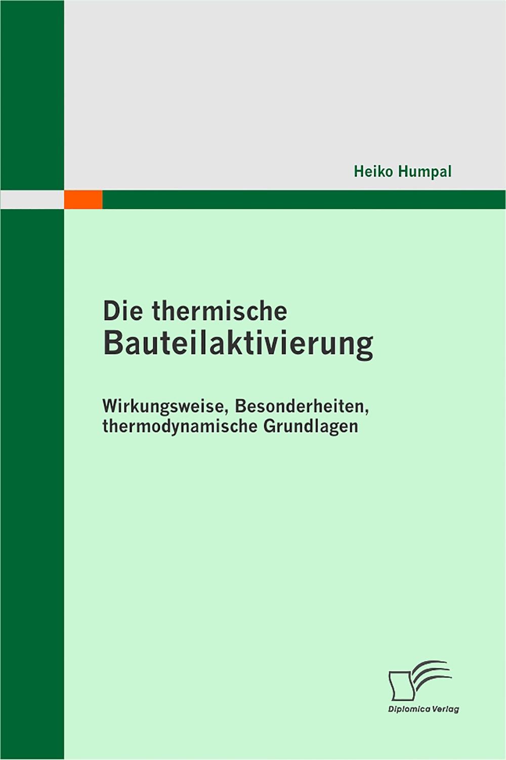 Die thermische Bauteilaktivierung - Heiko Humpal