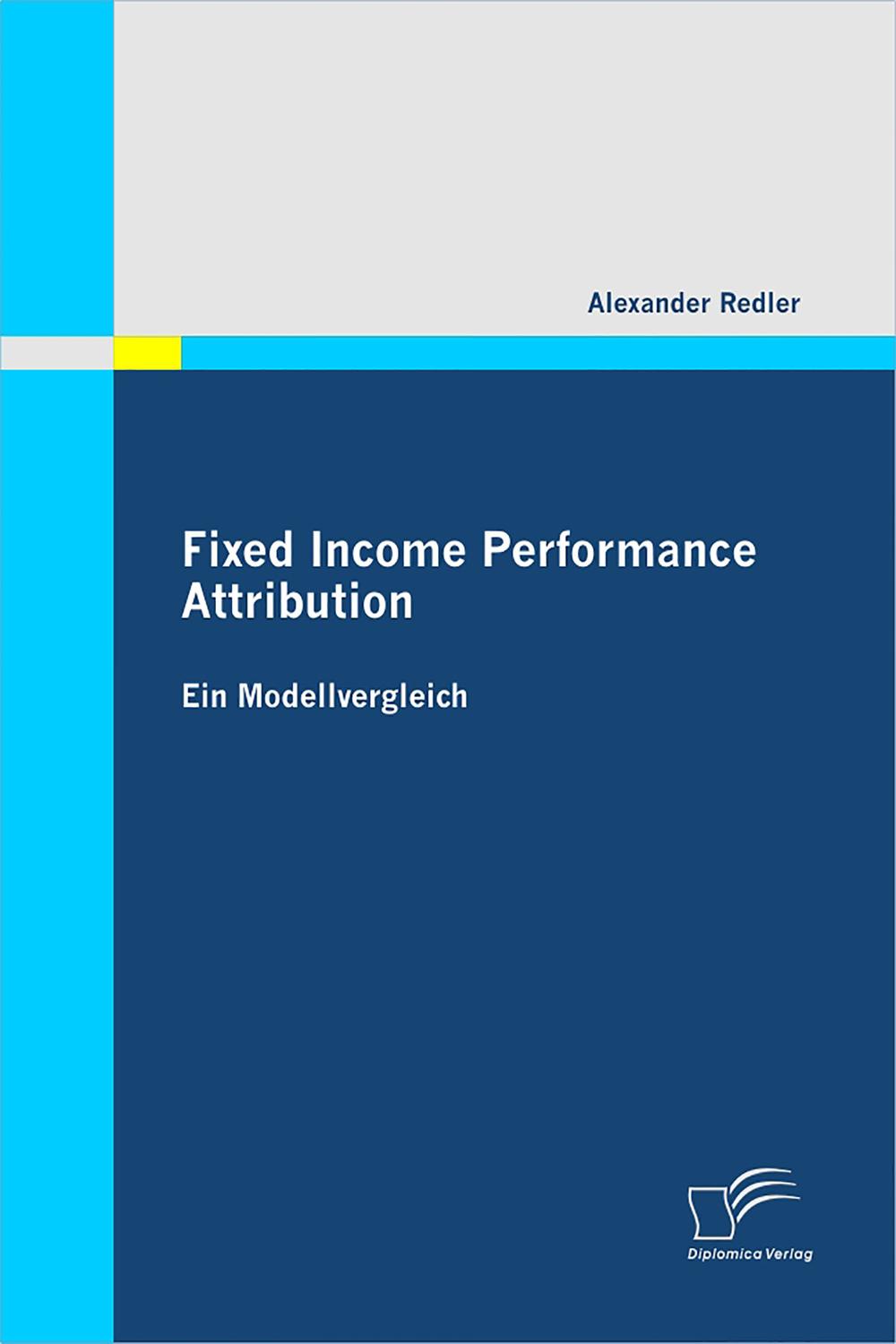 Fixed Income Performance Attribution - Alexander Redler