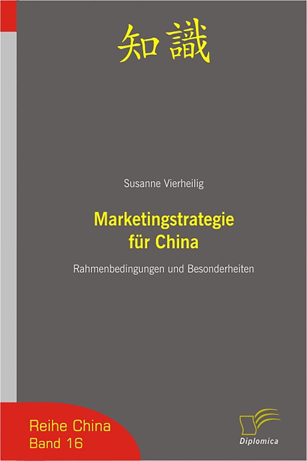 Marketingstrategie für China - Susanne Vierheilig