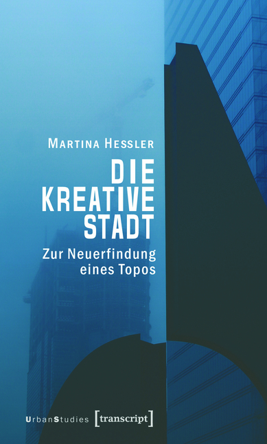 Die kreative Stadt - Martina Heßler