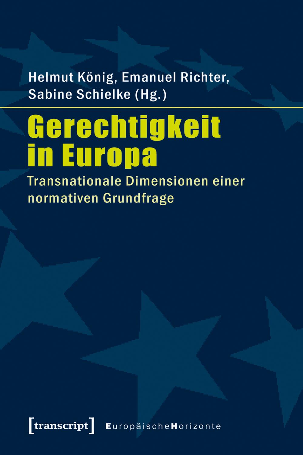 Gerechtigkeit in Europa - Helmut König, Emanuel Richter, Sabine Schielke