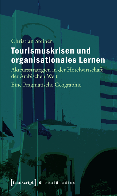 Tourismuskrisen und organisationales Lernen - Christian Steiner