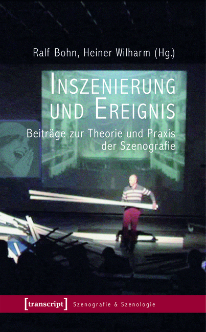 Inszenierung und Ereignis - Ralf Bohn, Heiner Wilharm