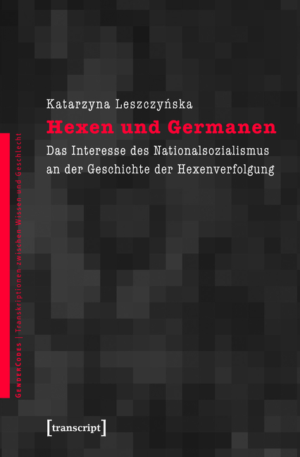 Hexen und Germanen - Katarzyna Leszczynska