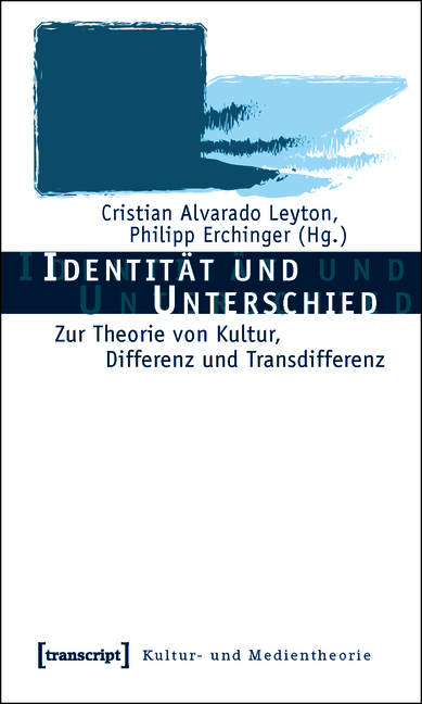Identität und Unterschied - Cristian Alvarado Leyton, Philipp Erchinger