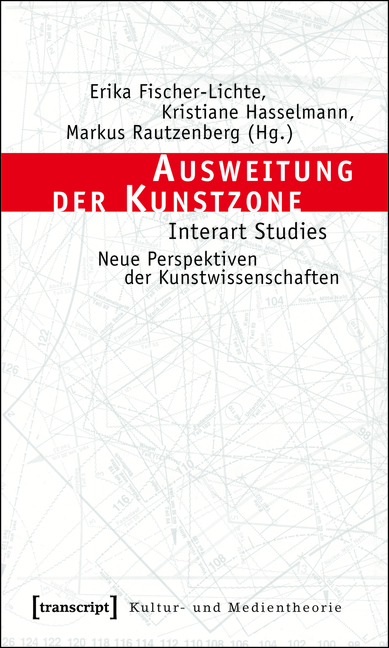Ausweitung der Kunstzone - Erika Fischer-Lichte, Kristiane Hasselmann, Markus Rautzenberg