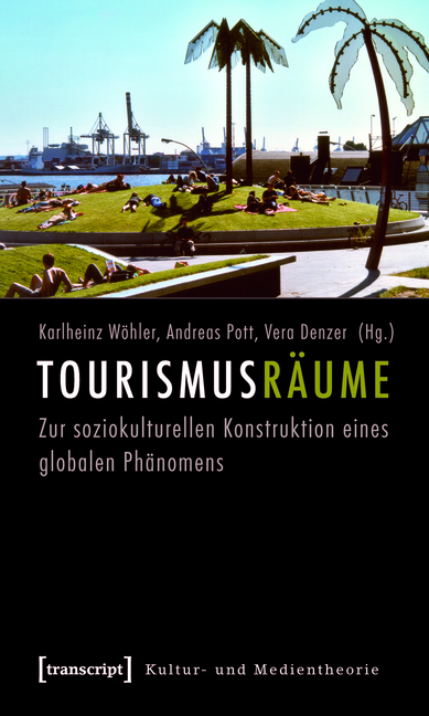 Tourismusräume - Karlheinz Wöhler, Andreas Pott, Vera Denzer