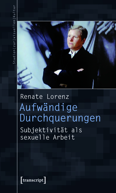Aufwändige Durchquerungen - Renate Lorenz