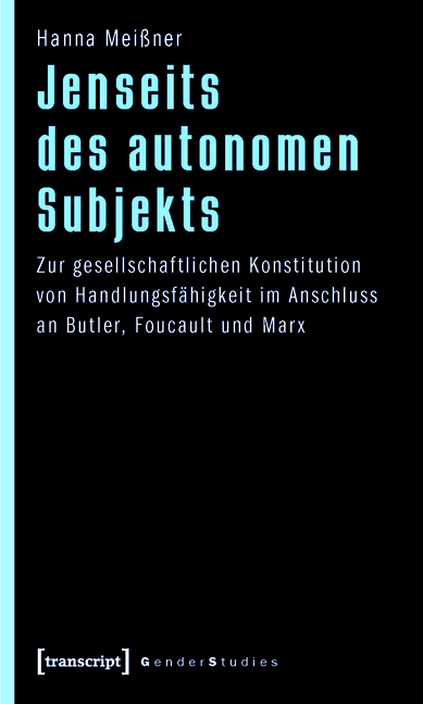 Jenseits des autonomen Subjekts - Hanna Meißner