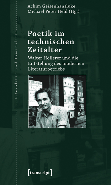 Poetik im technischen Zeitalter - Achim Geisenhanslüke, Michael Peter Hehl