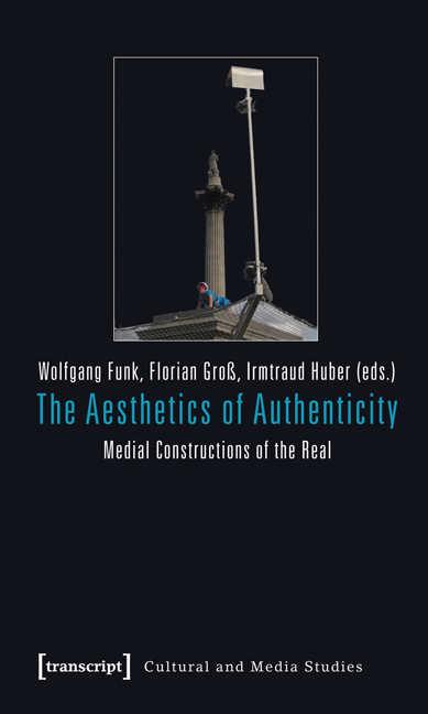 The Aesthetics of Authenticity - Wolfgang Funk, Florian Groß, Irmtraud Huber