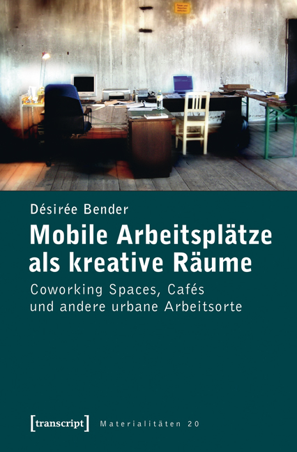 Mobile Arbeitsplätze als kreative Räume - Désirée Bender