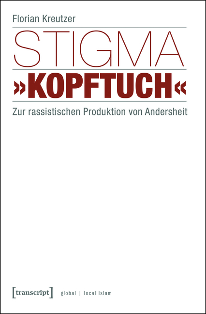 Stigma »Kopftuch« - Florian Kreutzer, Sümeyye Demir