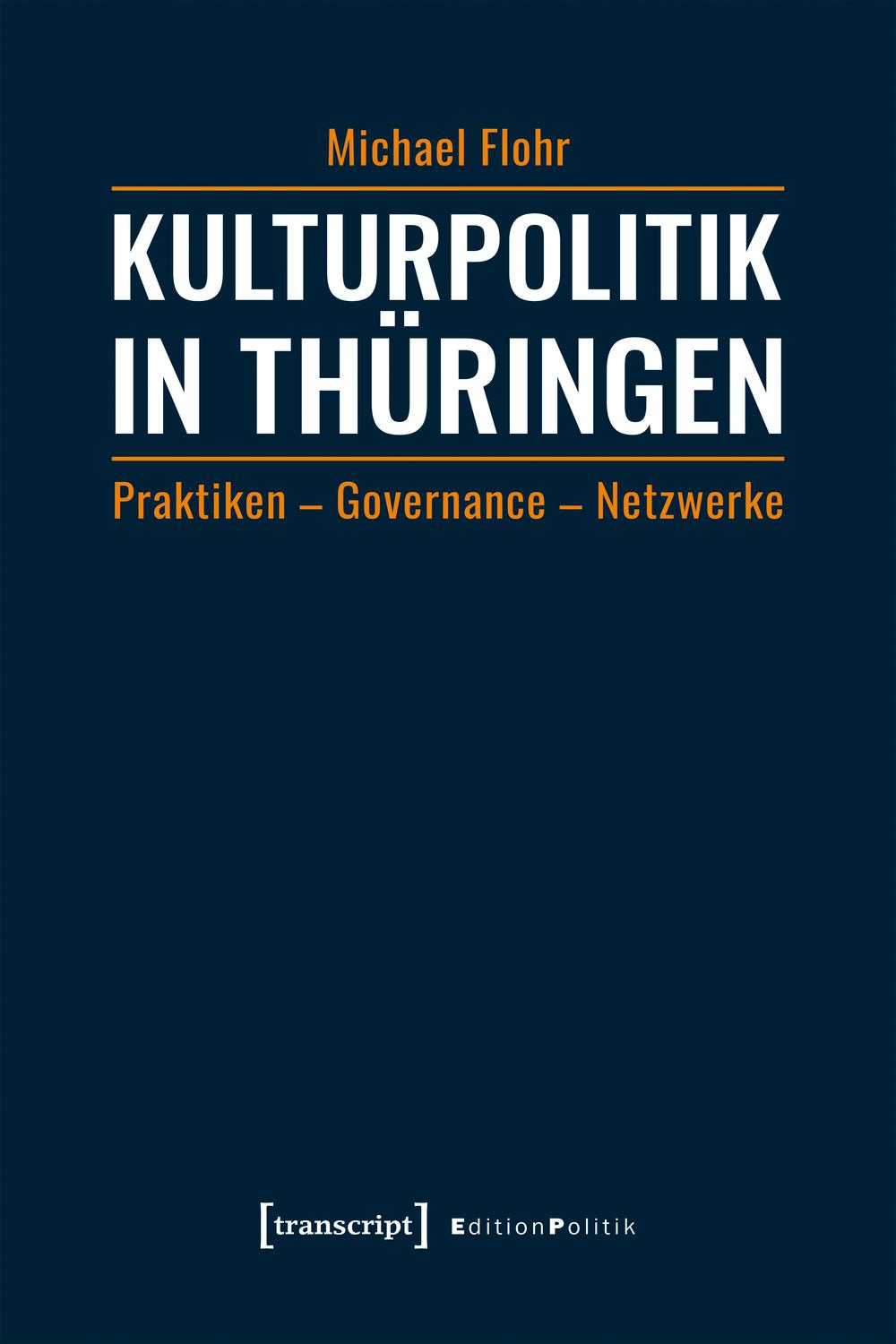 Kulturpolitik in Thüringen - Michael Flohr
