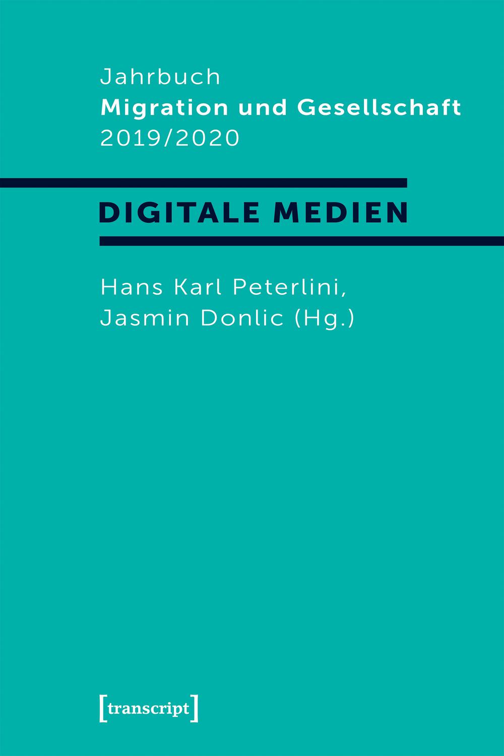 Jahrbuch Migration und Gesellschaft 2019/2020 - Hans Karl Peterlini, Jasmin Donlic