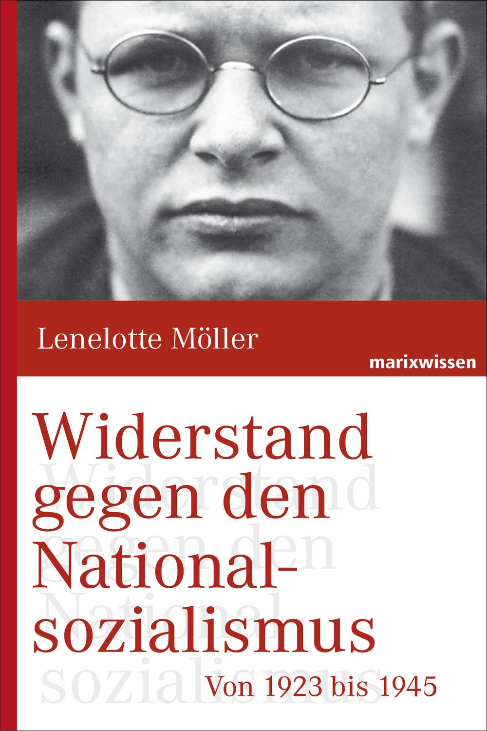 Widerstand gegen den Nationalsozialismus - Lenelotte Möller