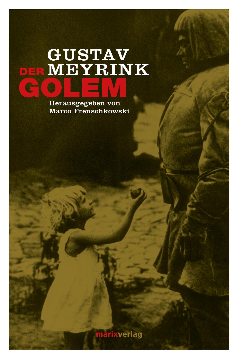 Der Golem - Gustav Meyrink,,Marco, Prof. Dr. Frenschkowski