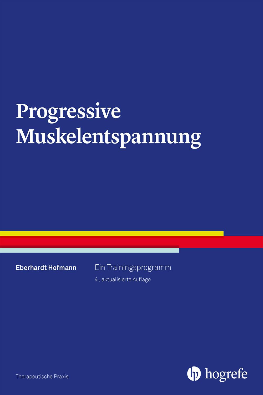 Progressive Muskelentspannung - Eberhardt Hofmann,,