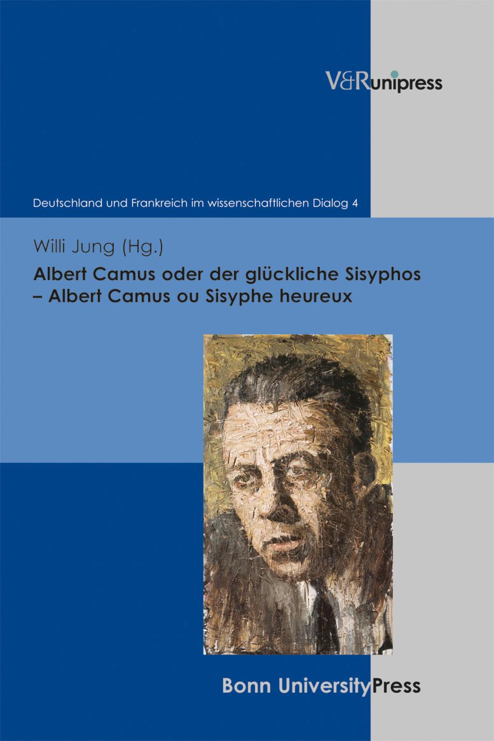 Albert Camus oder der glückliche Sisyphos – Albert Camus ou Sisyphe heureux - Willi Jung