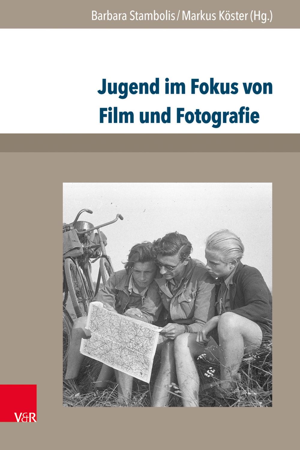 Jugend im Fokus von Film und Fotografie - Barbara Stambolis, Markus Köster
