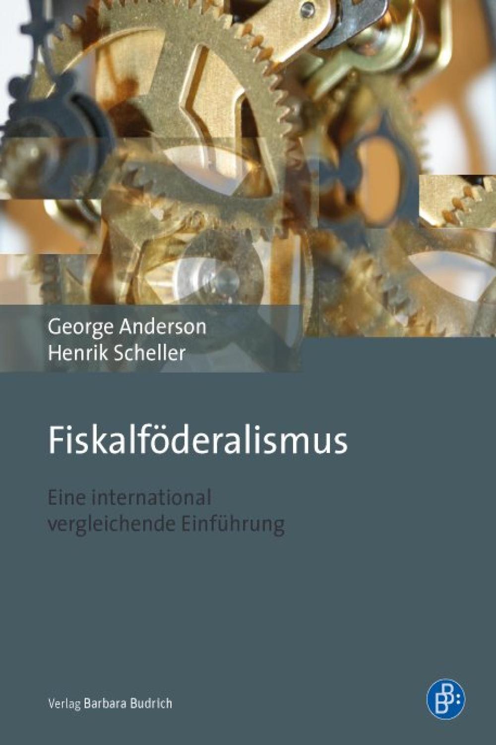 Fiskalföderalismus - George Anderson, Henrik Scheller