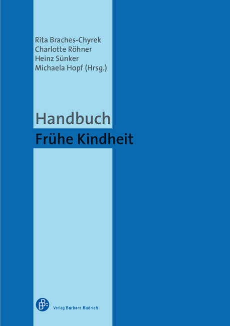 Handbuch Frühe Kindheit - Rita Braches-Chyrek, Heinz Sünker, Charlotte Röhner, Michaela Hopf