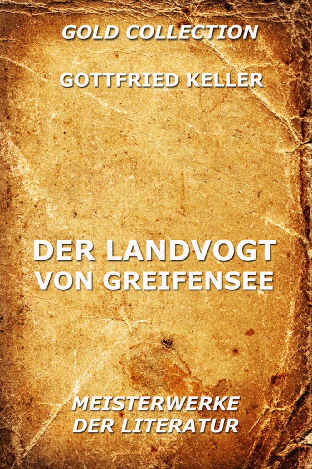 Der Landvogt von Greifensee - Gottfried Keller