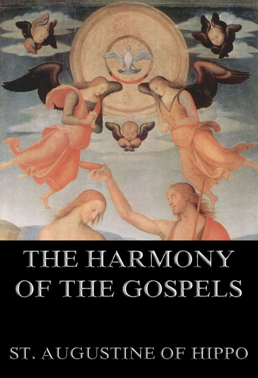 The Harmony Of The Gospels - St. Augustine of Hippo, Stewart Dyngwall Fordyce Salmond