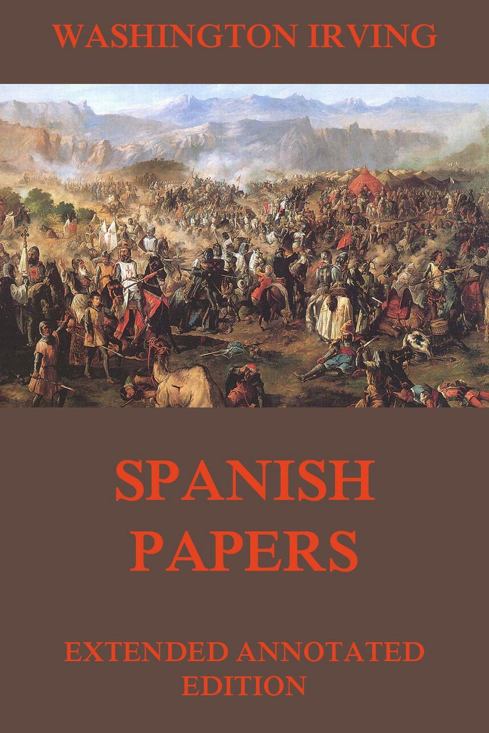 Spanish Papers - Washington Irving,,