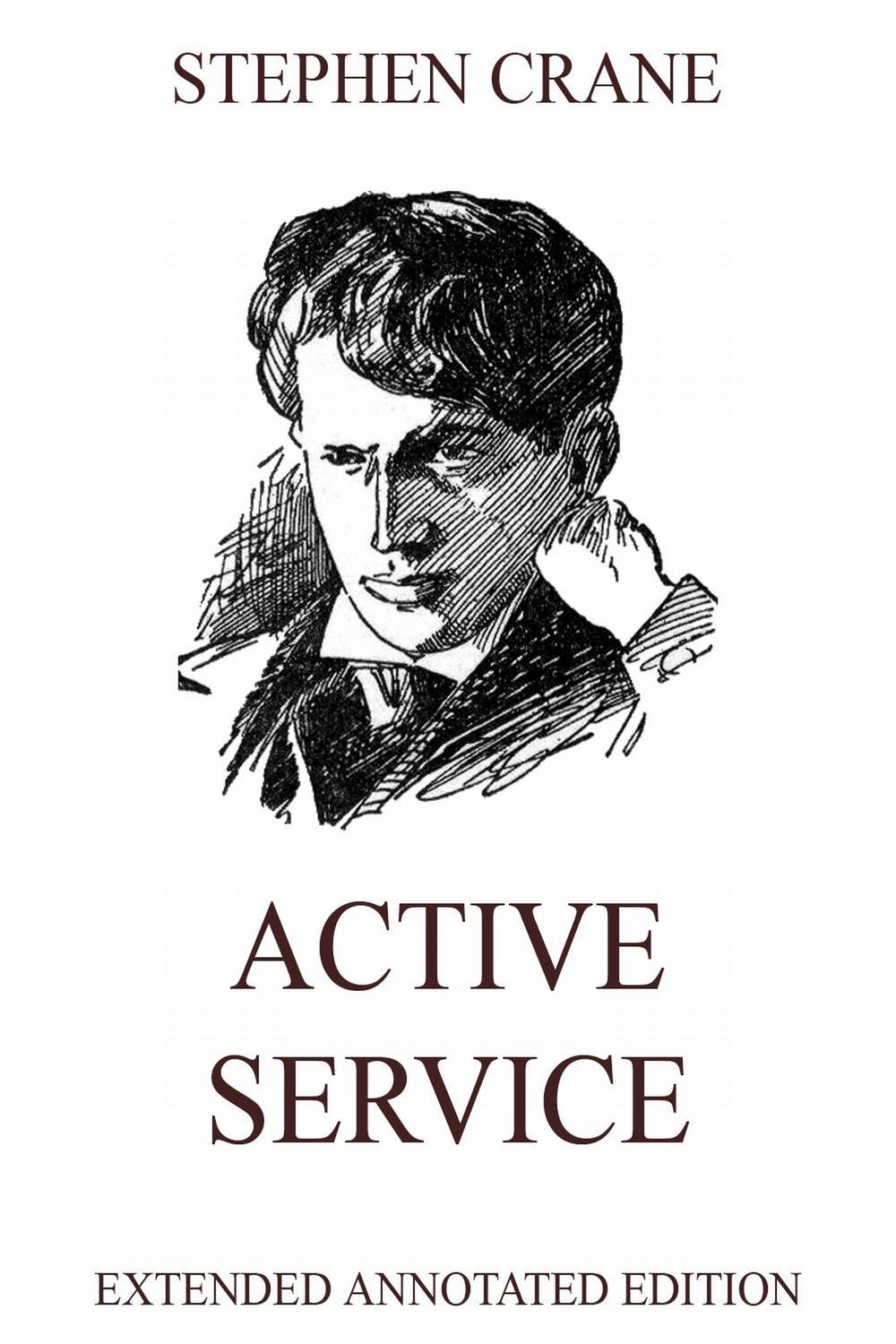 Active Service - Stephen Crane,,
