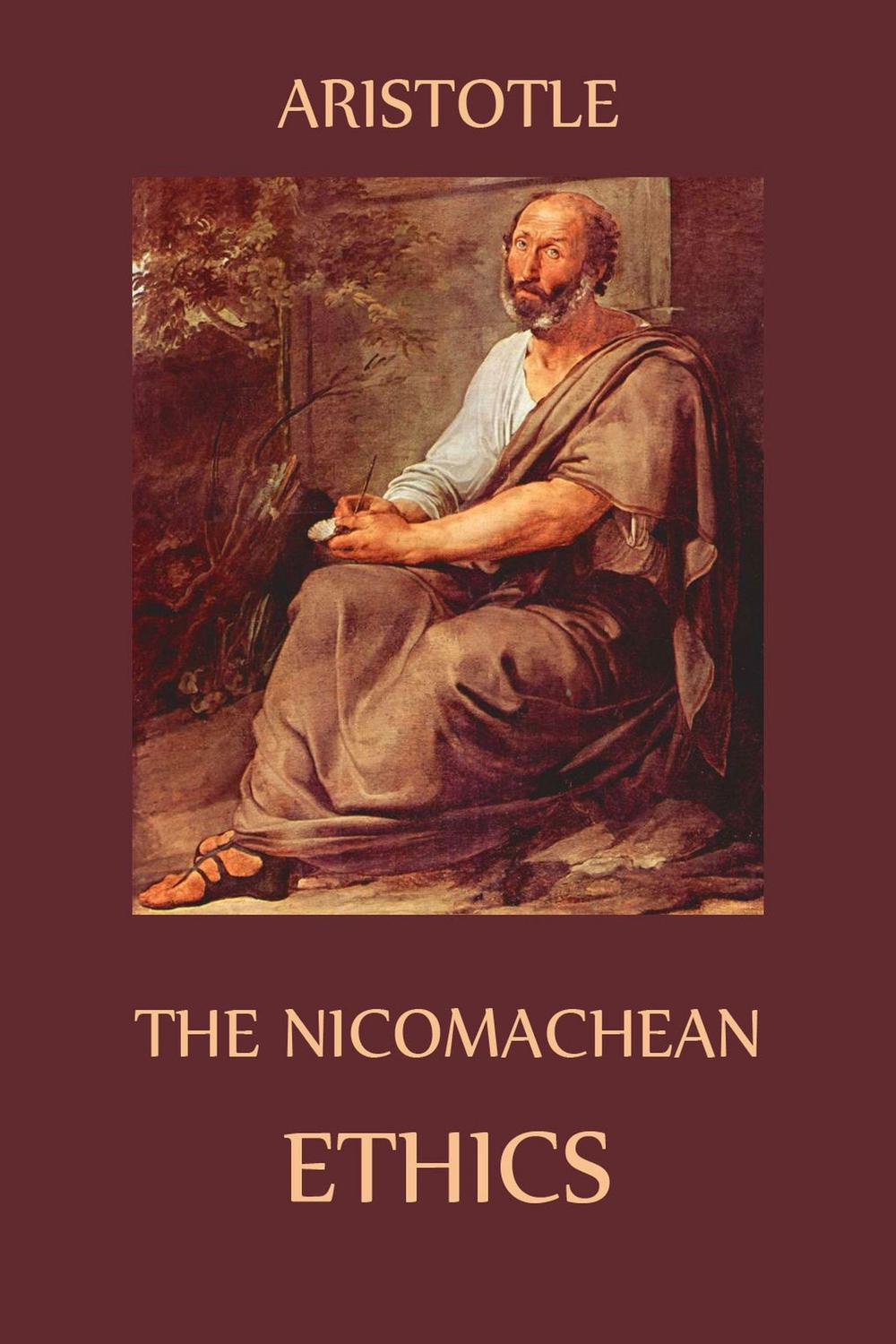 The Nicomachean Ethics - Aristotle, F. H. Peters